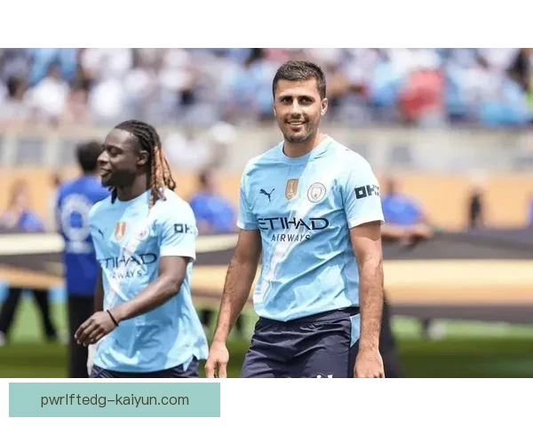 罗德里谈及战术与体系，球队近期表现稳健引发关注